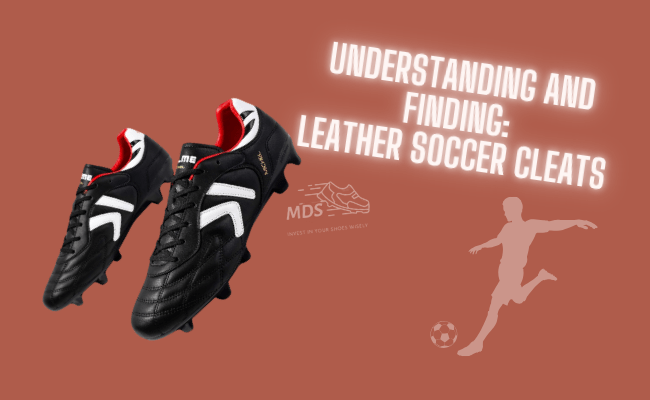 finding-the-right-leather-soccer-cleats