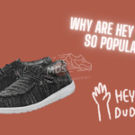 Why-are-Hey-Dudes-so-popular